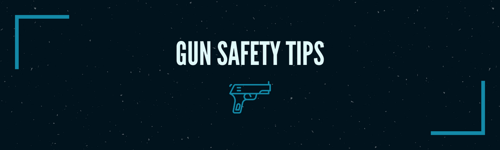 Gun Safety Tips